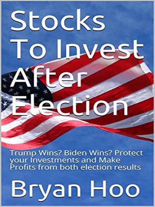 Title details for Stocks to Invest After Election by bryanandrobert - Available